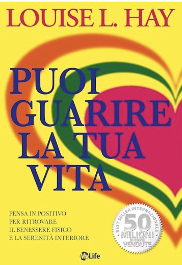 Louise Hay, la donna che ha insegnato al mondo a guarire (partendo dai pensieri) 1 "Puoi guarire la tua vita"