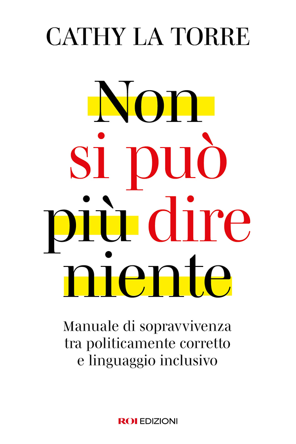 Cathy La Torre: «Con il mio libro vi spiego come parlare senza ferire»