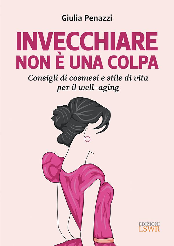 “Well aging”: il segreto per una pelle tonica a ogni età