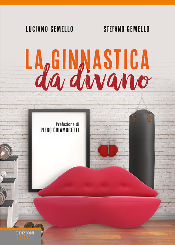 “La ginnastica da divano”: oltre 150 esercizi per allenare tutto il corpo 1 “La ginnastica da divano”: oltre 150 esercizi per allenare tutto il corpo